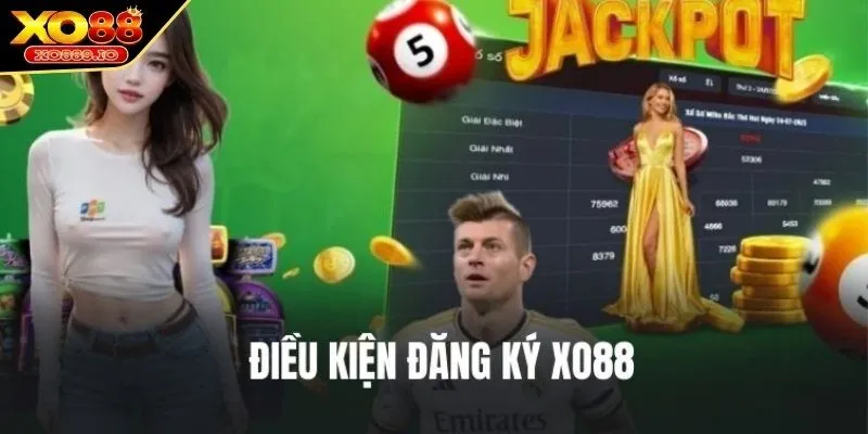 Điều kiện đăng ký XO88 cho người chơi mới